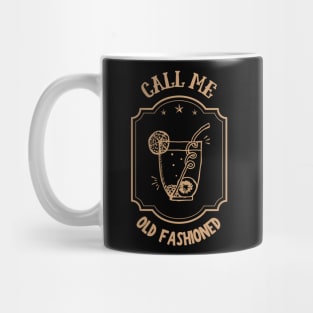 Call Me Old Fashioned, Retro Coctail. Mug